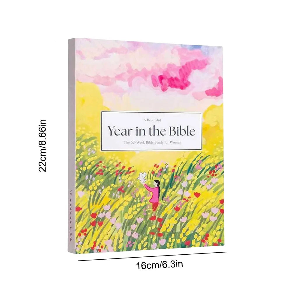 A Beautiful Year in the Bible: The 52-Week Women’s Study Guide to Grow in Faith & Grace