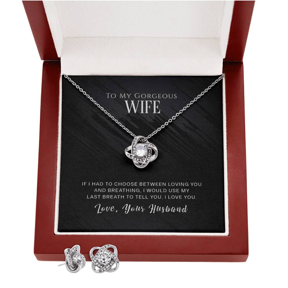 To My Wife - Use My Last Breath - Love Knot Necklace & Earring Set