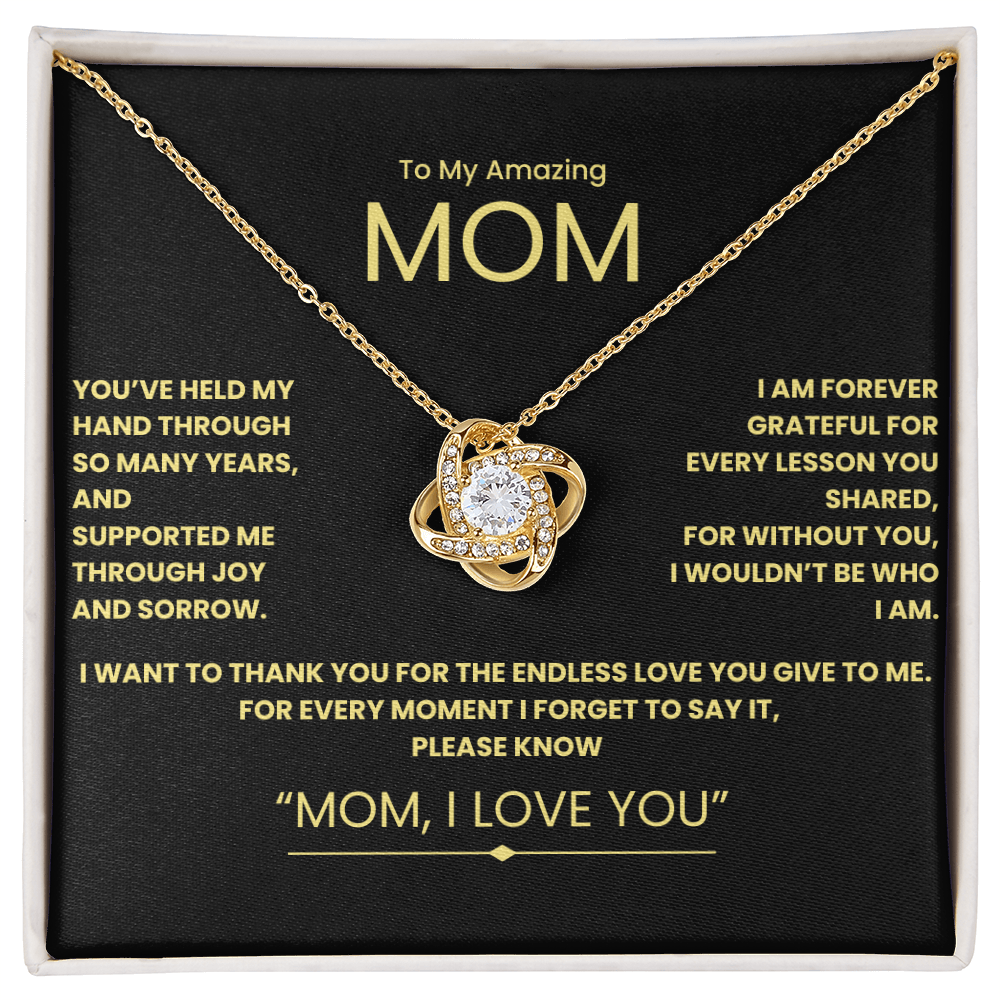 To My Amazing Mom- Love Knot Necklace