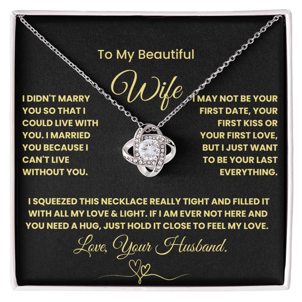 Gift For Wife - "I Can't Live Without You" Love Knot Necklace
