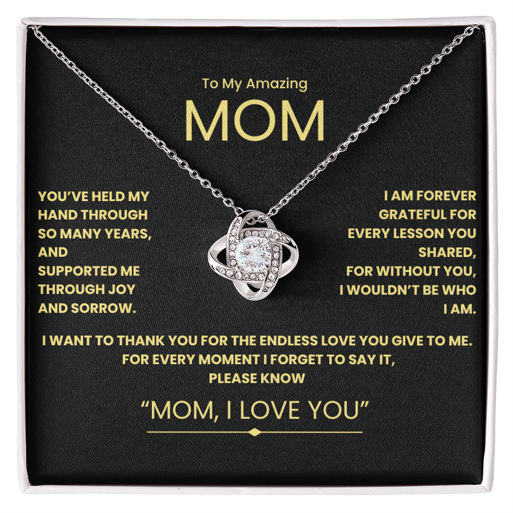 To My Amazing Mom- Love Knot Necklace