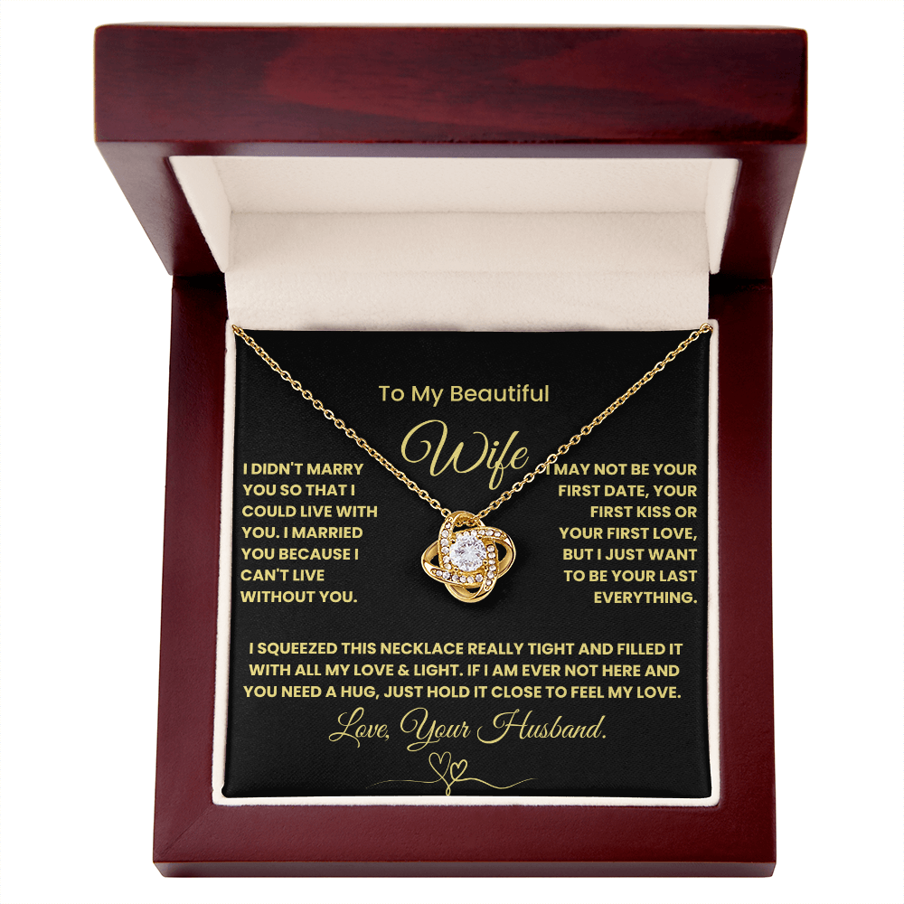 Gift For Wife - "I Can't Live Without You" Love Knot Necklace