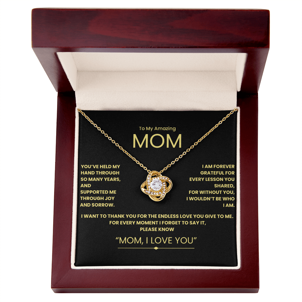 To My Amazing Mom- Love Knot Necklace