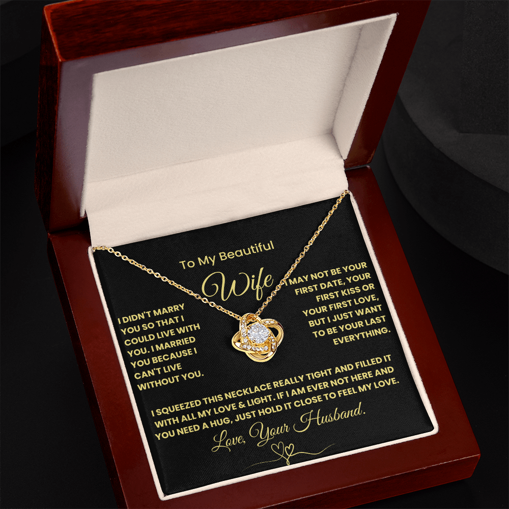 Gift For Wife - "I Can't Live Without You" Love Knot Necklace