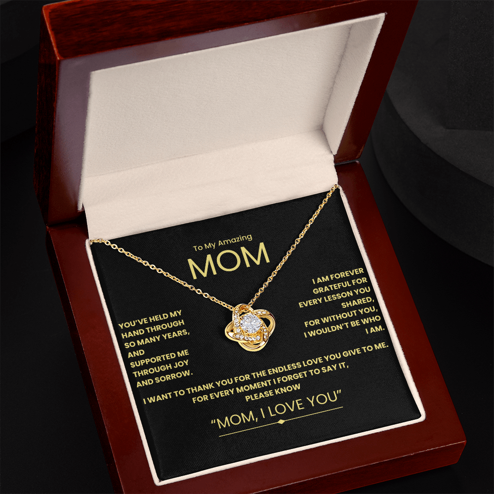 To My Amazing Mom- Love Knot Necklace