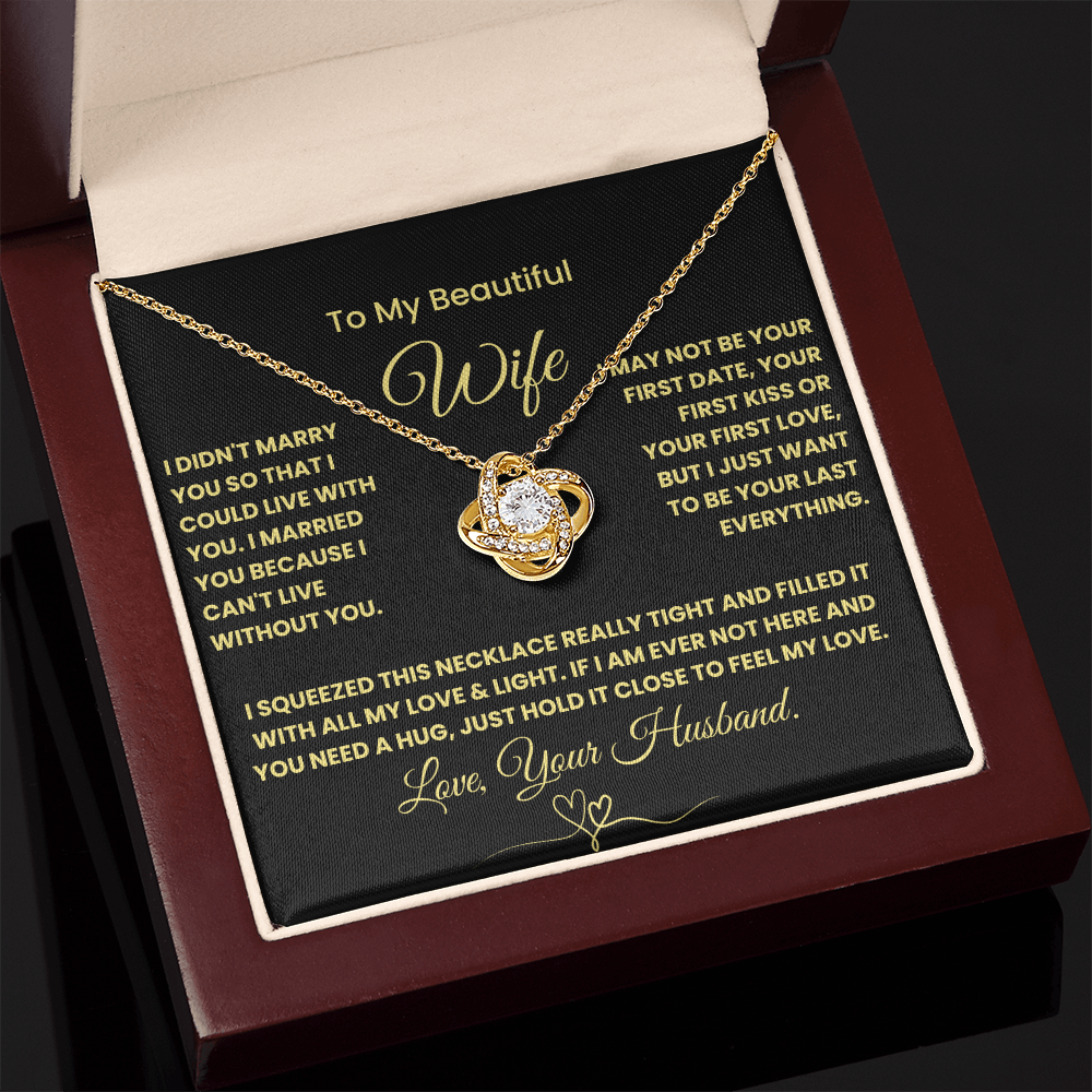 Gift For Wife - "I Can't Live Without You" Love Knot Necklace