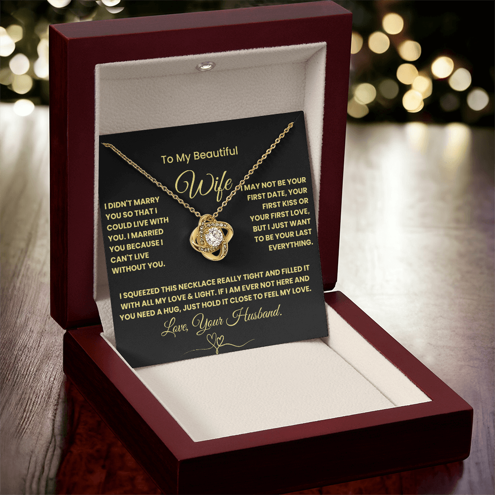 Gift For Wife - "I Can't Live Without You" Love Knot Necklace