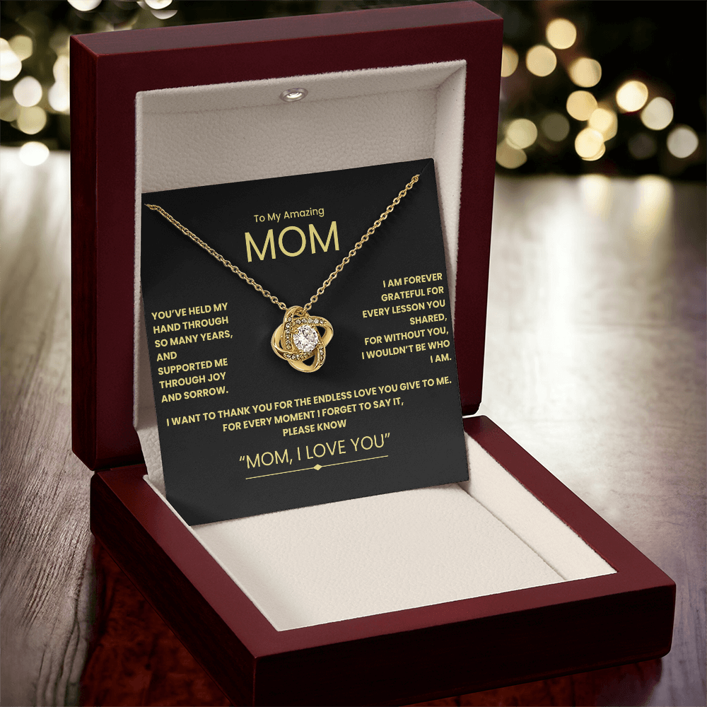 To My Amazing Mom- Love Knot Necklace