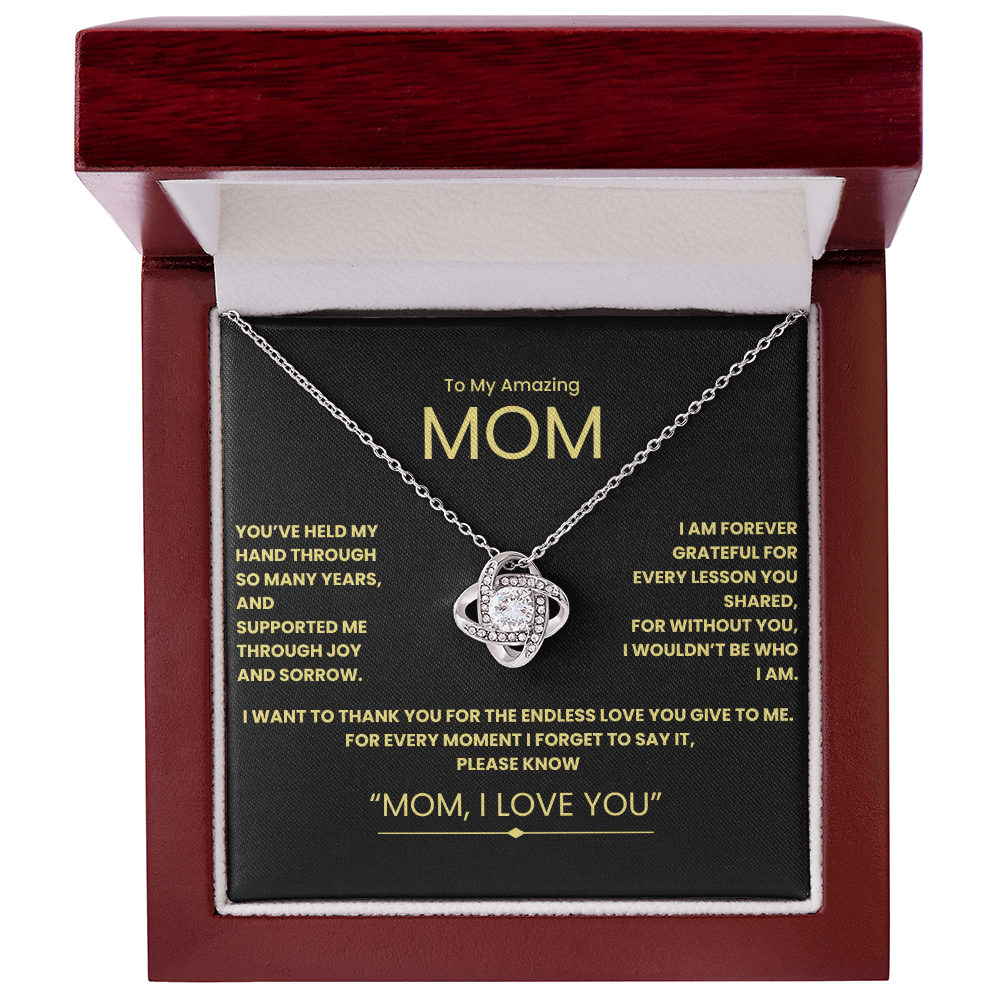 To My Amazing Mom- Love Knot Necklace