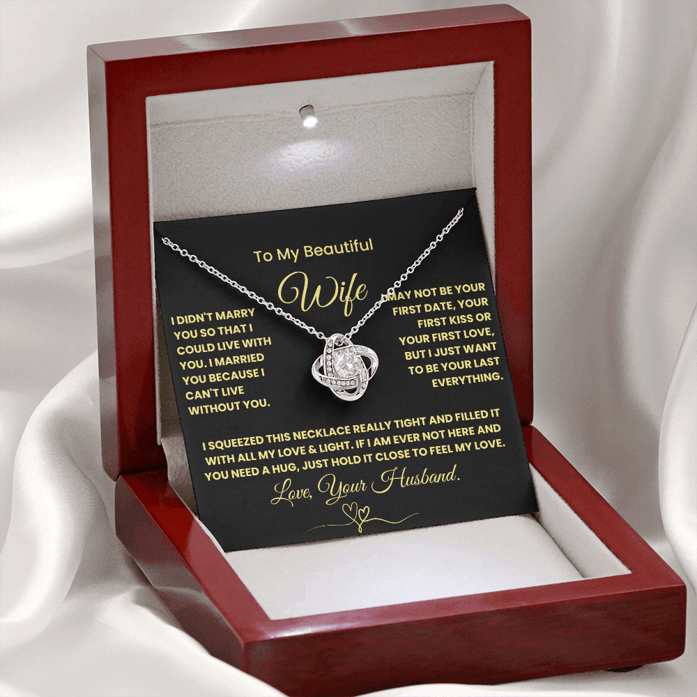 Gift For Wife - "I Can't Live Without You" Love Knot Necklace