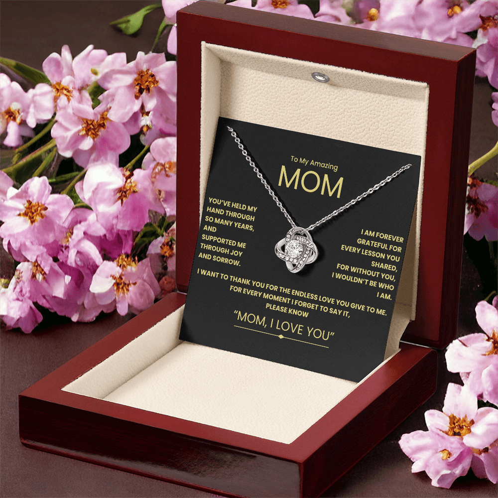 To My Amazing Mom- Love Knot Necklace