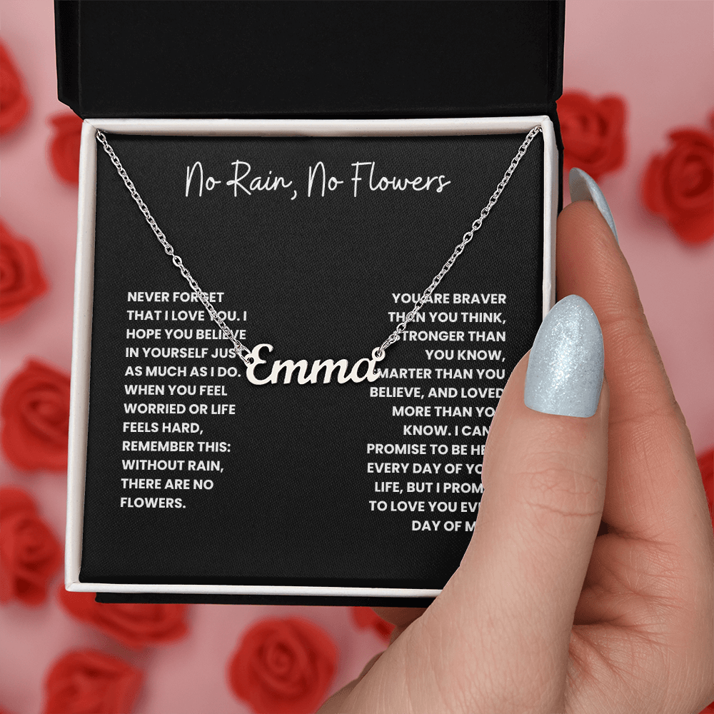 No Rain, No Flowers- Custom Name Necklace