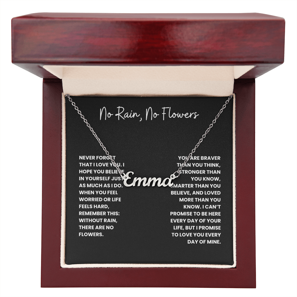 No Rain, No Flowers- Custom Name Necklace