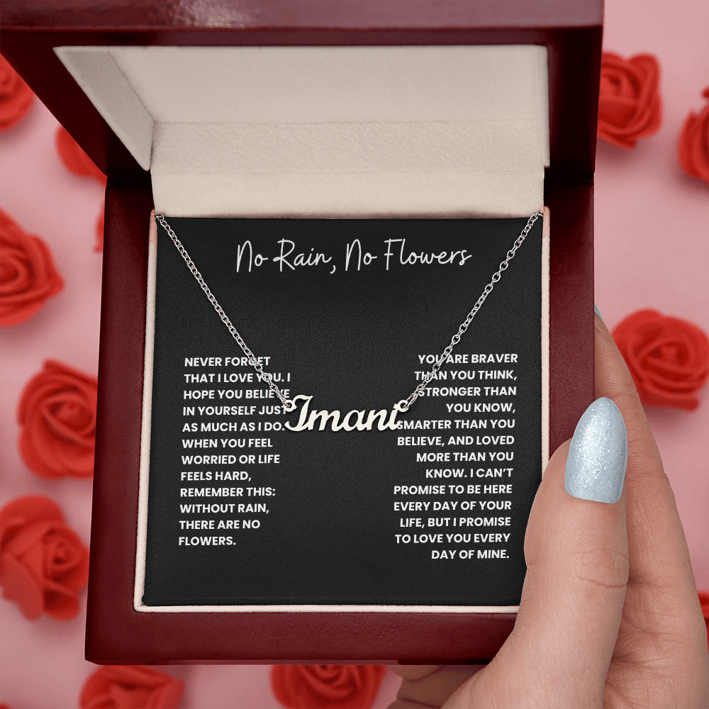 No Rain, No Flowers- Custom Name Necklace