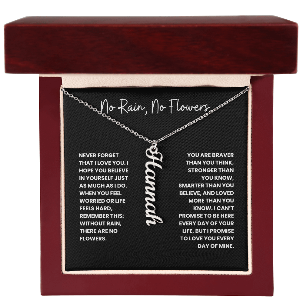 No Rain, No Flowers - Personalized Vertical Name Necklace