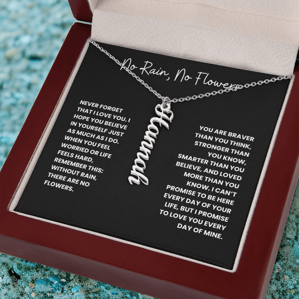 No Rain, No Flowers - Personalized Vertical Name Necklace