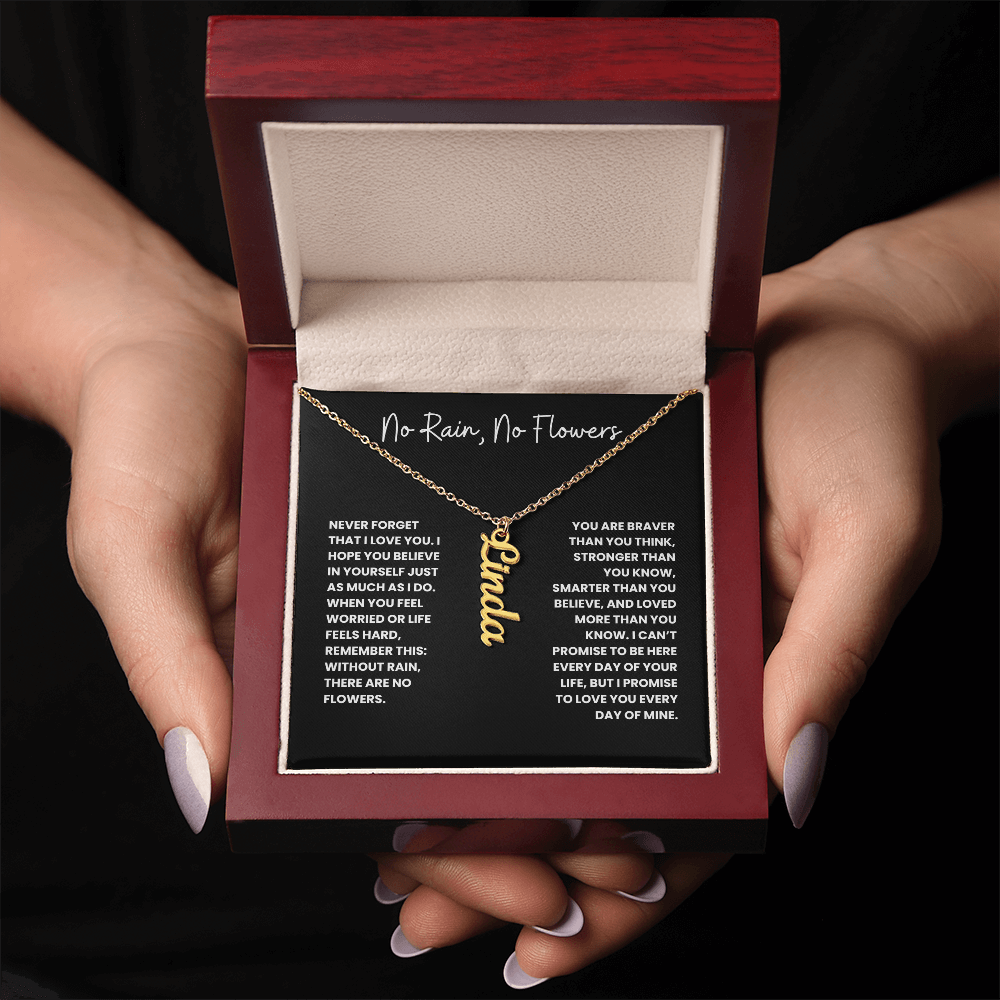 No Rain, No Flowers - Personalized Vertical Name Necklace