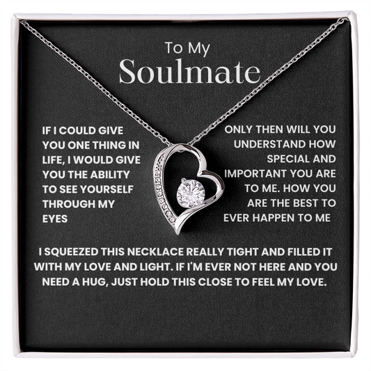 To My Soul Mate- Forever Love Necklace