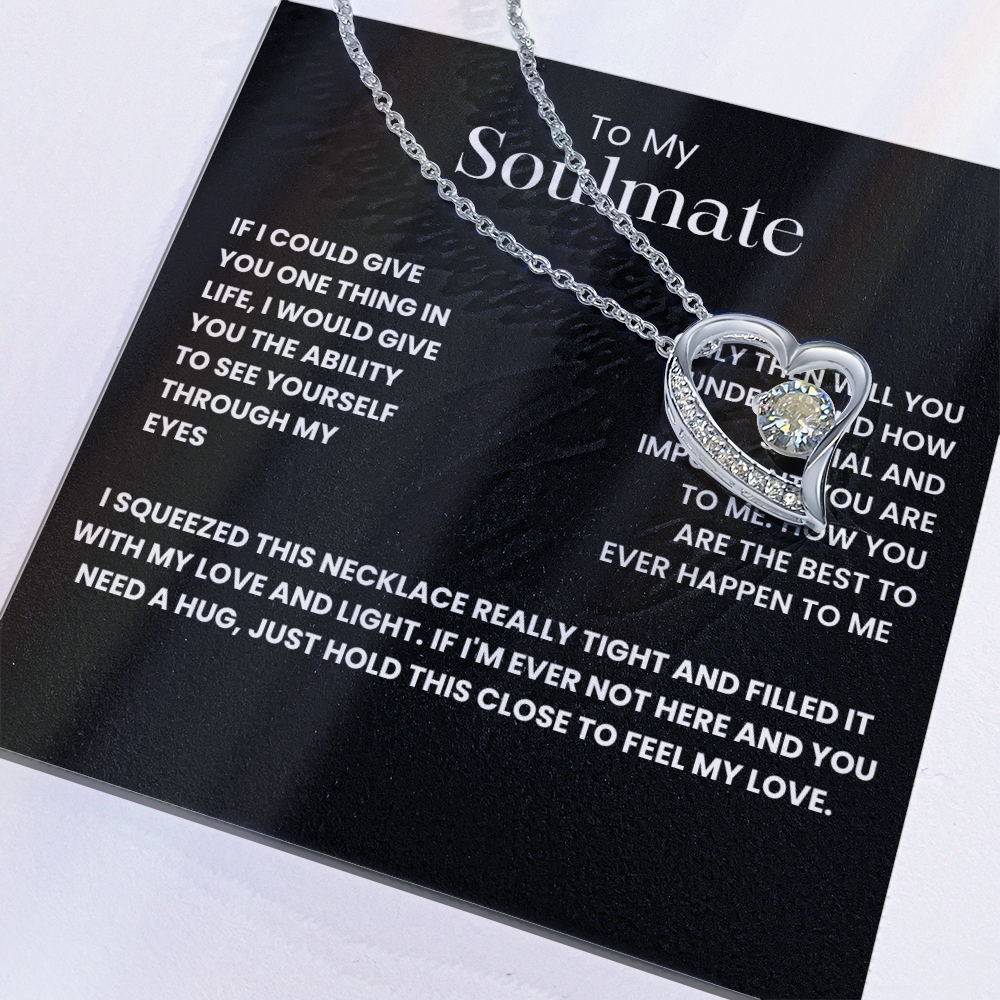 To My Soul Mate- Forever Love Necklace